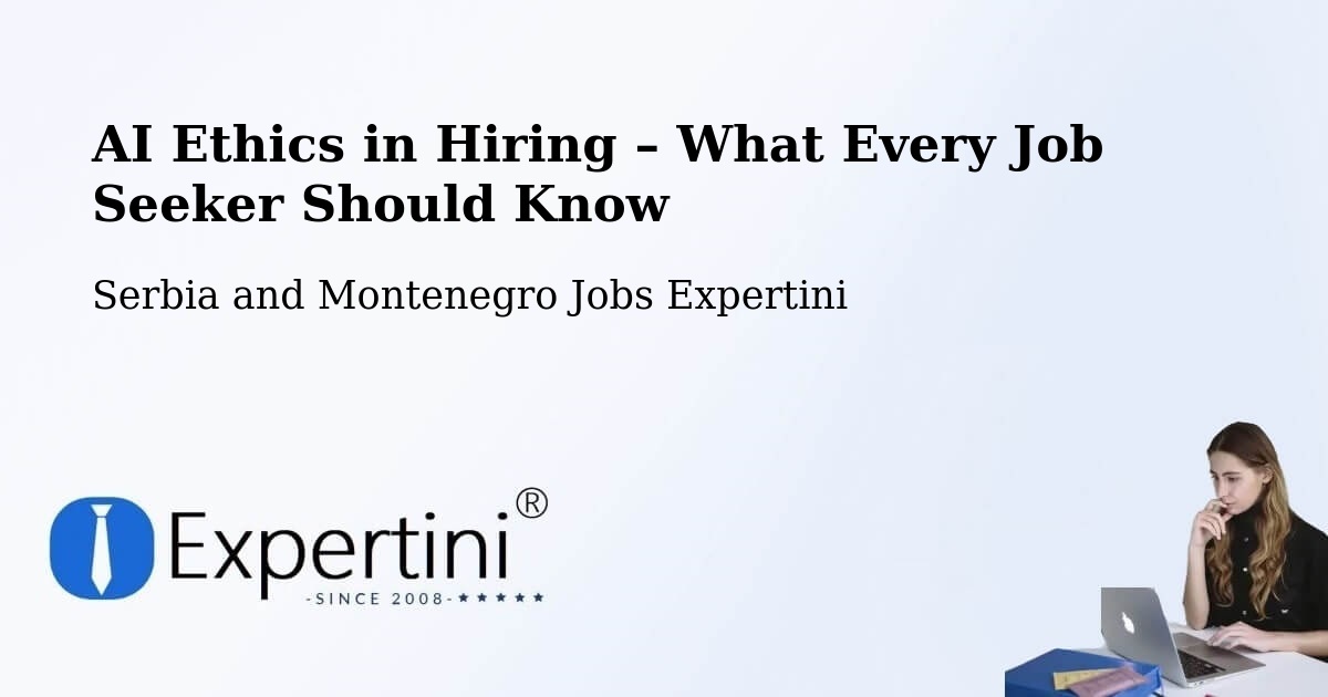 AI Ethics in Recruitment & Hiring – Red Deer - Red Deer, Serbia and Montenegro Jobs Expertini